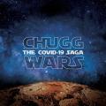 ChuggaBoom - Chugg Wars: The Covid-19 Saga (EP)