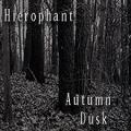 Hierophant - Autumn Dusk (EP)