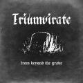 Triumvirate - From Beyond the Grave