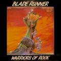 Blade Runner - Warriors of Rock (Remastered 1986)