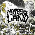 Mothers of the Land - Live at Deer In The Headlights Studio