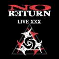 No Return - Live XXX (Live)