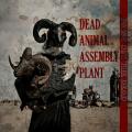 Dead Animal Assembly Plant - Bring Out The Dead