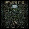 Human Vestige - Sanguinary Fringe