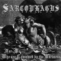Sarcophagus - For We...Who are Consumed by the Darkness (Reissue 2002)