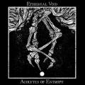 Ethereal Void - Acolytes of Entropy