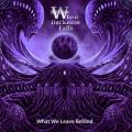 When Darkness Falls - What We Leave Behind