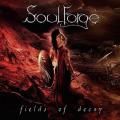 Soulforge - Fields Of Decay
