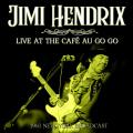 Jimi Hendrix - Live At The Cafe Au Go Go (New York Broadcast 1968)