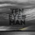 Ten Eyed Man - From Beneath A Pallid Sky