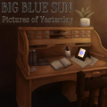 Big Blue Sun - Pictures of Yesterday