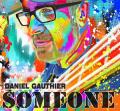 Daniel Gauthier - Someone