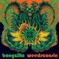 Bongzilla - Weedsconsin (Deluxe Edition)