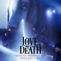 Love and Death - Perfectly Preserved Live (Release Event 2-12-2021)