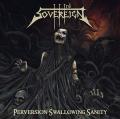 Third Sovereign - Perversion Swallowing Sanity