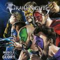 Grailknights - Muscle Bound For Glory (Lossless)