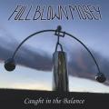Full Blown Mosey - Caught in the Balance