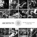 Architects - For Those That Wish To Exist At Abbey Road (Lossless)