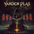 Vanden Plas - Live &amp; Immortal