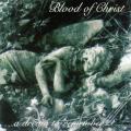 Blood Of Christ - ...A Dream To Remember (2CD) (Lossless)