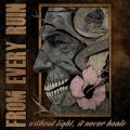 From Every Ruin - Without Light, It Never Heals (Lossless)