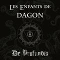 Les Enfants De Dagon - De Profundis (Lossless)