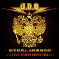 U.D.O. - Steelhammer - Live from Moscow (Live)
