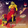 Thirteen of Everything - Time and Other Delusions (Upconvert)