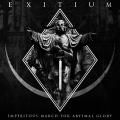 Exitium - Imperitous March For Abysmal Glory (Lossless)