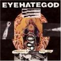 EyeHateGod - Discography (1989 -2008)