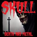 Skull - Death and Metal