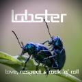 Lobster - Love, Respect & Rock 'n' Roll (Lossless)