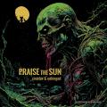Praise The Sun - Sinister &amp; Unhinged (Lossless)