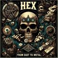 Hex - From Dust To Metal (Lossless)