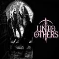 Unto Others - (ex Idle Hands) - Discography (2018 - 2025) (Lossless)