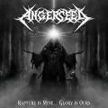 Angerseed - Rapture Is Mine… Glory Is Ours