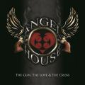 Angel House - The Gun, The Love &amp; The Cross