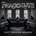 Phagocyte - Last Days of Reason