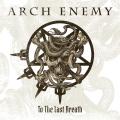 Arch Enemy - To The Last Breath (Single)