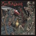 Six Feet Under - Next To Die (Lossless)