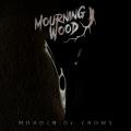 Mourning Wood - Murder Of Crows