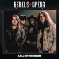 Rebels Opera - Call Of The Night