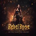 Rebel Rose - In The Dark She Grows (Lossless)