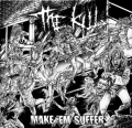 The Kill - Make Em Suffer