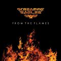 Screaming Eagles  - From The Flames
