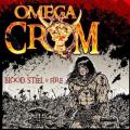Omega Crom - Blood, Steel And Fire