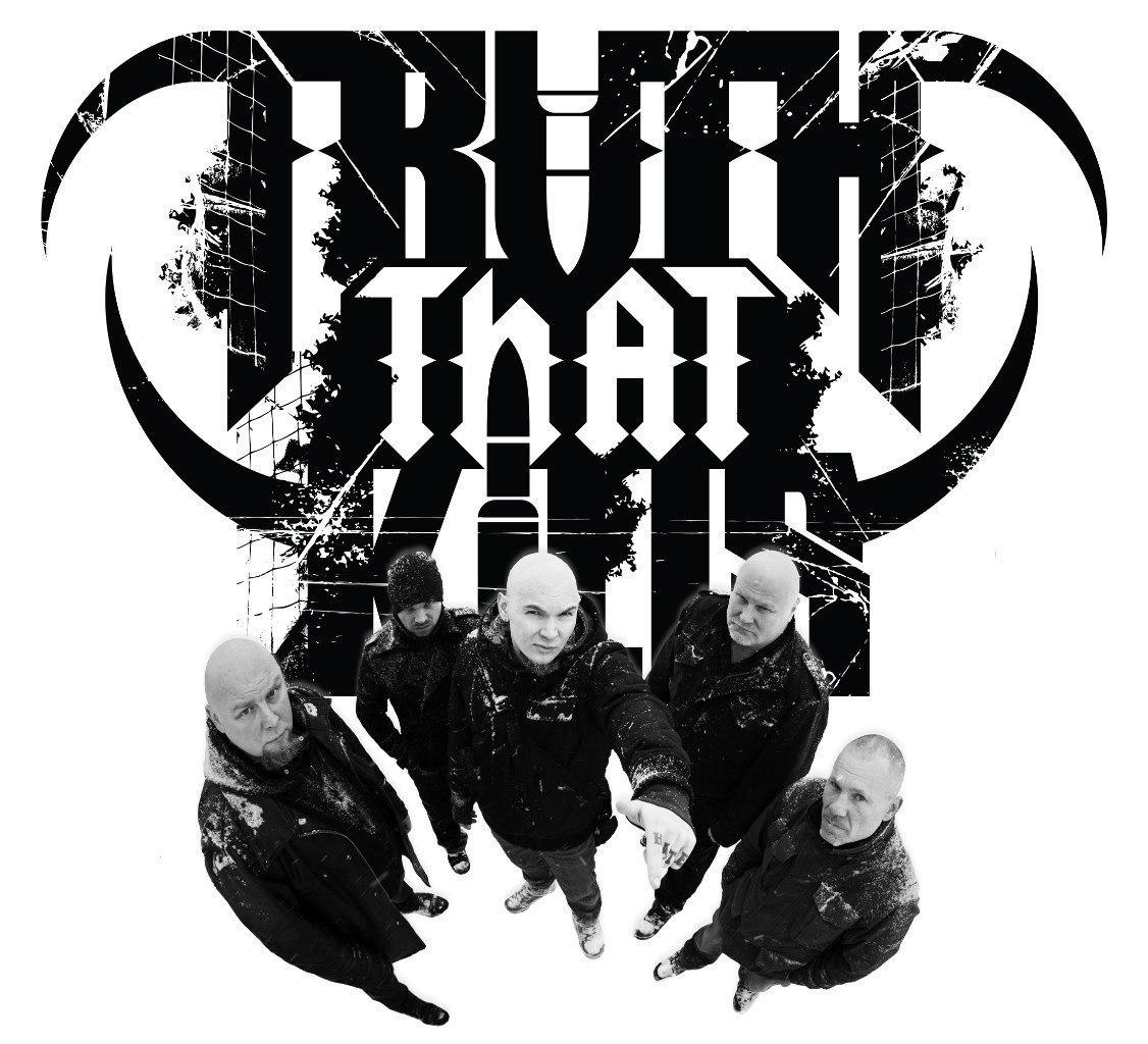 Taken the kill. Truth группа. Truth that Kills. Groove Metal.
