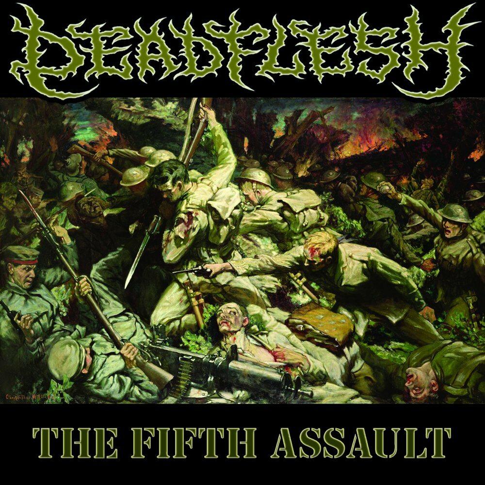Deadflesh - The Fifth Assault 